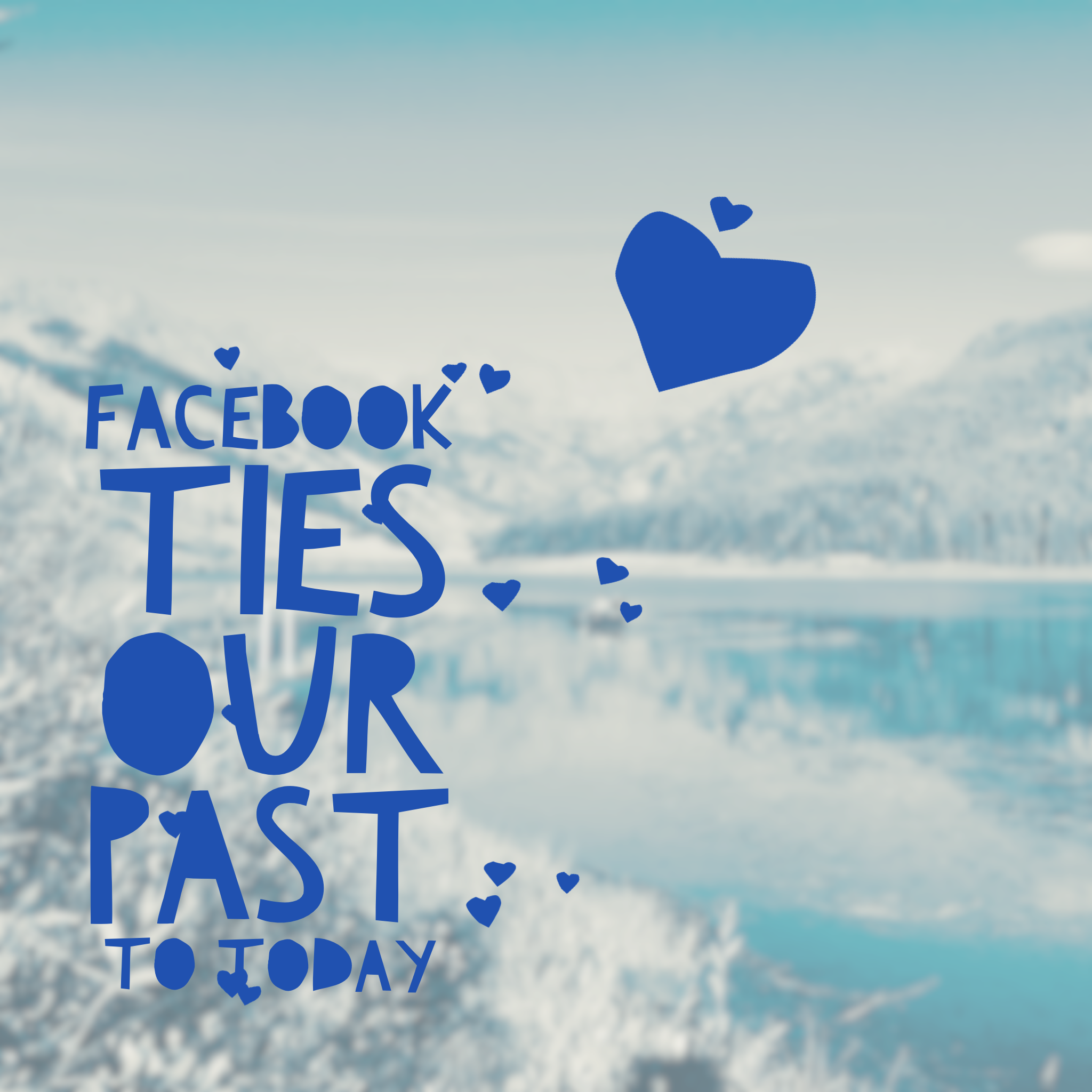 Facebook Ties our Past to Today